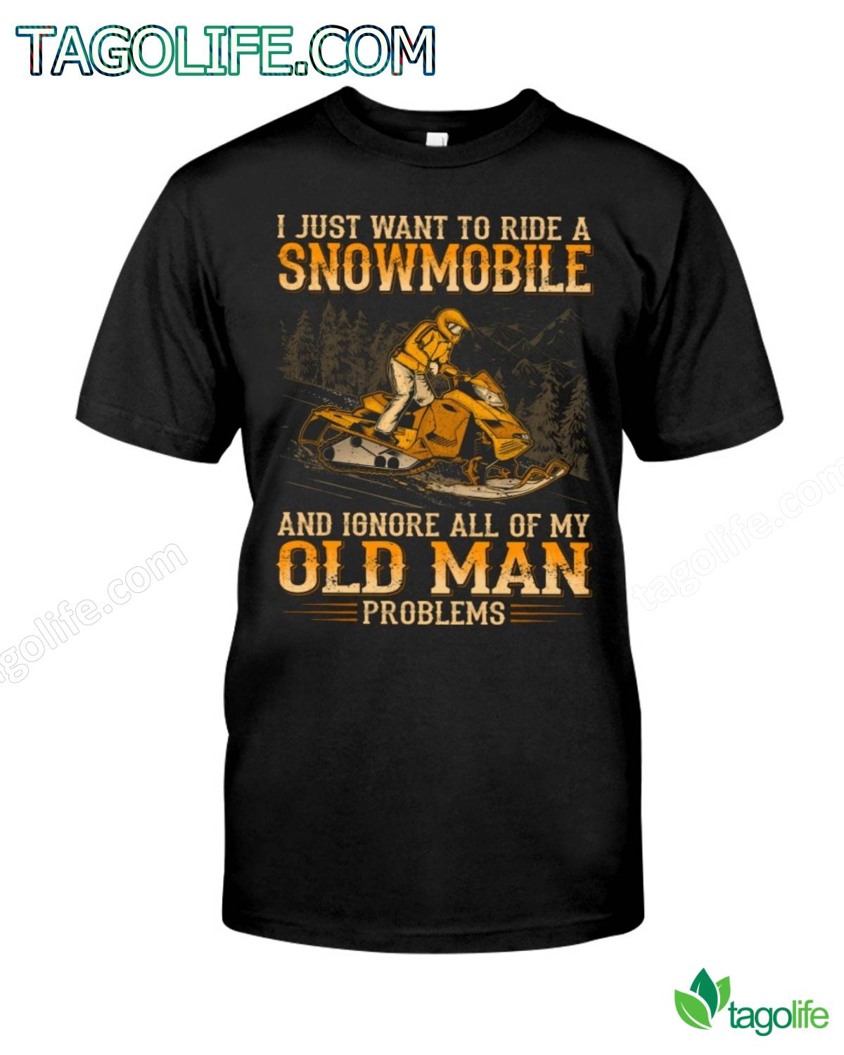 I Just Want To Rice A Snowmobile And Ignore All Of My Old Man Problems T-Shirt
