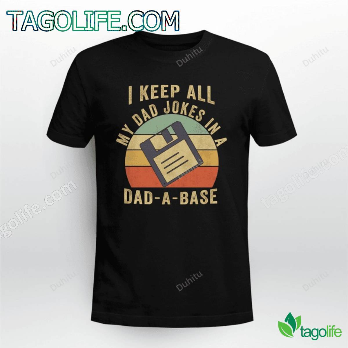 I Keep All My Dad Jokes In A Dad-a-base Shirt, Tank Top