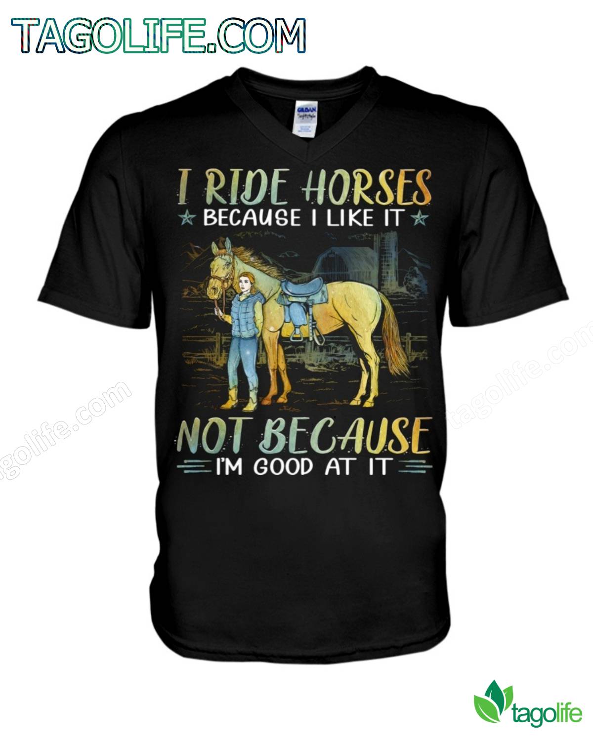 I Ride Horses Because I Like It Not Because I'm Good At It T-Shirt