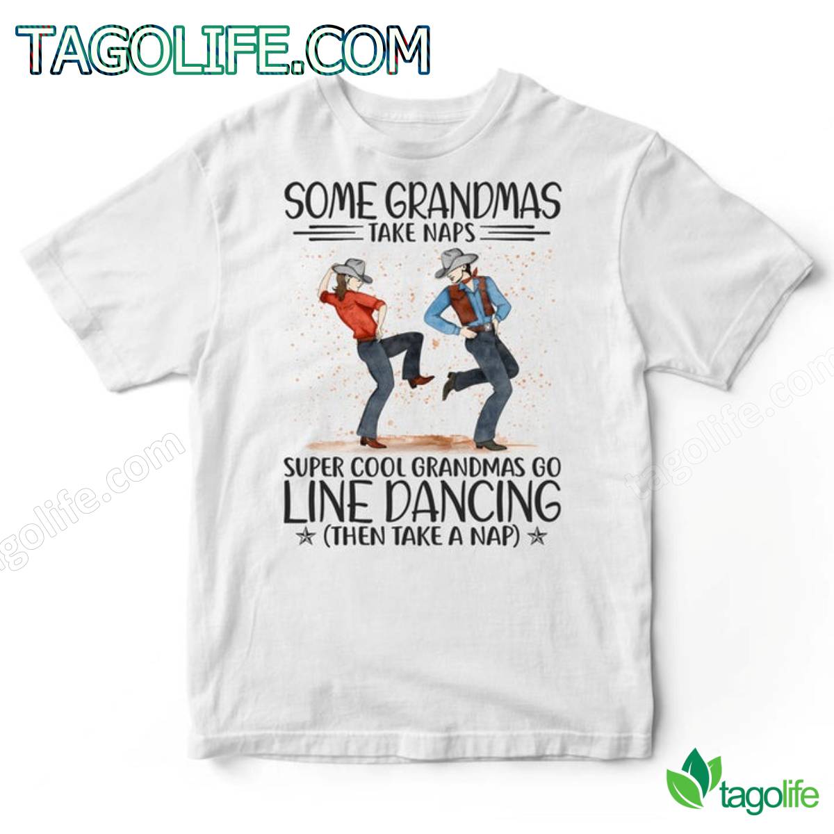 Some Grandmas Take Naps Super Cool Grandmas Go Line Dancing (Then Take A Nap) T-Shirt